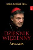 Dziennik więzienny, Apelacja. Autor: George Pell. Dadada.pl Okładka książki Dziennik więzienny, Apelacja