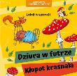 Okładka książki Dziura w futrze, Kłopot krasnala