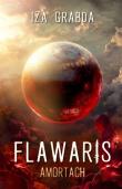 Flawaris. Amorath. Autor: Izabela Grabda. Dadada.pl Okładka książki Flawaris. Amorath