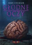 Głodne oczy. Autor: Everson John. Dadada.pl Okładka książki Głodne oczy