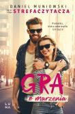 Gra o marzenia. Autor: Daniel Muniowski, Ewa Charitonow, Maciej Szymanowicz (ilustr.). Dadada.pl Okładka książki Gra o marzenia