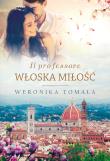 Il professore. Włoska miłość. Autor: Tomala Weronika. Dadada.pl Okładka książki Il professore. Włoska miłość