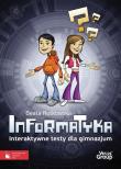 Informatyka Interaktywne testy dla gimnazjum. Autor: Rutkowska Beata. Dadada.pl Okładka książki Informatyka Interaktywne testy dla gimnazjum