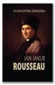 Jan Jakub Rousseau. Autor: Zawadzka Sylwia Estera. Dadada.pl Okładka książki Jan Jakub Rousseau