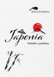 Japonia Notatki z podróży. Autor: Kocimska Kinga. Dadada.pl Okładka książki Japonia Notatki z podróży