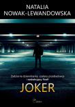 Joker. Autor: Natalia Nowak-Lewandowska. Dadada.pl Okładka książki Joker