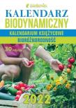 Kalendarz biodynamiczny 2022. Autor: praca zbiorowa. Dadada.pl Okładka książki Kalendarz biodynamiczny 2022