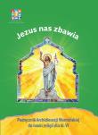 Katechizm SP 6 Jezus nas zbawia... podr WARMIA. Autor: praaca zbiorowa. Dadada.pl Okładka książki Katechizm SP 6 Jezus nas zbawia... podr WARMIA