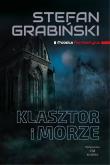 Klasztor i morze. Autor: Grabiński Stefan. Dadada.pl Okładka książki Klasztor i morze