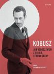 Kobusz. Jan Kobuszewski z drugiej strony sceny. Autor: Faryna-Paszkiewicz Hanna. Dadada.pl Okładka książki Kobusz. Jan Kobuszewski z drugiej strony sceny