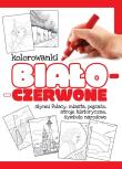 Okładka książki Kolorowanki biało-czerwone Część 2