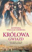 Królowa gwiazd - uszkodzone. Autor: Walczak-Chojecka Agnieszka. Dadada.pl Okładka książki Królowa gwiazd - uszkodzone