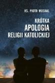 Okładka książki Krótka apologia religii katolickiej