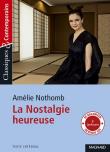 La Nostalgie heureuse Classiques et Contemporains. Autor: Nothomb Amelie. Dadada.pl Okładka książki La Nostalgie heureuse Classiques et Contemporains