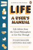 Life: A User’s Manual. Autor: Julian Baggini, Macaro Antonia. Dadada.pl Okładka książki Life: A User’s Manual