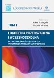 Logopedia przedszkolna i wczesnoszkolna T.1. Autor: Redakcja naukowa: Aneta Domagała, Mirecka Urszula. Dadada.pl Okładka książki Logopedia przedszkolna i wczesnoszkolna T.1