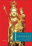 Ludźmierz. Sanktuarium Matki Bożej Ludźmierskiej... Autor: Skorupa Andrzej, Monita Rafał. Dadada.pl Okładka książki Ludźmierz. Sanktuarium Matki Bożej Ludźmierskiej..