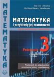 Matematyka i przykłady zast. 3 LO podręcznik ZPiR. Autor: Alicja Cewe, Kruk Maria, Magryś-Walczak Alina. Dadada.pl Okładka książki Matematyka i przykłady zast. 3 LO podręcznik ZPiR
