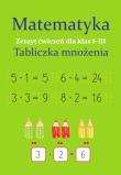 Okładka książki Matematyka. Tabliczka mnożenia SP 1-3