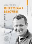 Mieczysław F. Rakowski. Biografia polityczna. Autor: Michał Przeperski. Dadada.pl Okładka książki Mieczysław F. Rakowski. Biografia polityczna