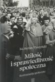 Miłość i sprawiedliwość społeczna. Autor: Wyszyński Stefan kardynał. Dadada.pl Okładka książki Miłość i sprawiedliwość społeczna