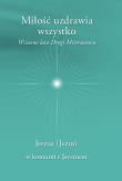 Miłość uzdrawia wszystko. Autor: Jayem. Dadada.pl Okładka książki Miłość uzdrawia wszystko