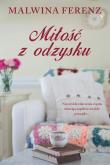 Okładka książki Miłość z odzysku wyd. kieszonkowe