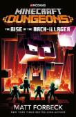 Minecraft Dungeons Rise of the Arch-Illager. Autor: Forbeck Matt. Dadada.pl Okładka książki Minecraft Dungeons Rise of the Arch-Illager