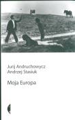 Moja Europa. Dwa eseje o Europie... wyd.III. Autor: Andruchowycz Jurij, Andrzej Stasiuk. Dadada.pl Okładka książki Moja Europa. Dwa eseje o Europie... wyd.III