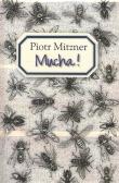 Mucha. Autor: Mitzner Piotr. Dadada.pl Okładka książki Mucha