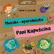 Okładka książki Muszka-uparciuszka, Pani Kapuścina