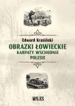 Okładka książki Obrazki łowieckie. Karpaty Wschodnie i Polesie
