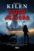 Ogień jeziora. Autor: Kilen Robert. Dadada.pl Okładka książki Ogień jeziora