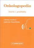 Onkologopedia Teoria i praktyka. Autor: Agnieszka Hamerlińska-Latecka (red.). Dadada.pl Okładka książki Onkologopedia Teoria i praktyka