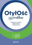 Otyłość i jej powikłania. Autor: Ostrowska Lucyna, Bogdański Paweł, Mamcarz Artur. Dadada.pl Okładka książki Otyłość i jej powikłania