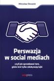 Okładka książki Perswazja w Social Media, czyli jak sprzedawać...