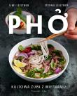 Pho. Kultowa zupa z Wietnamu. Autor: Simi Leistner, Stefan Leistner, Emilia Skowrońska. Dadada.pl Okładka książki Pho. Kultowa zupa z Wietnamu