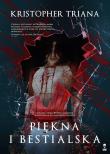 Okładka książki Piękna i bestialska
