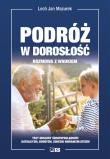 Podróż w dorosłość. Rozmowa z wnukiem. Autor: Mazurek Lech Jan. Dadada.pl Okładka książki Podróż w dorosłość. Rozmowa z wnukiem