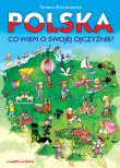 Polska, co wiem o swojej ojczyźnie. Autor: Tamara Michałowska (oprac.). Dadada.pl Okładka książki Polska, co wiem o swojej ojczyźnie