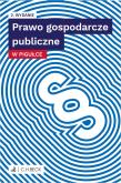 Prawo gospodarcze publiczne w pigułce. Autor: Opracowanie zbiorowe. Dadada.pl Okładka książki Prawo gospodarcze publiczne w pigułce