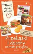 Przekąski i desery na małe przyjęcia. Mamo, daj mi przepis. Autor: Bielecka Justyna. Dadada.pl Okładka książki Przekąski i desery na małe przyjęcia. Mamo, daj mi przepis