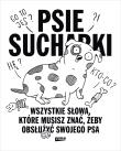 Psie sucharki 2. Wszystkie słowa, które musisz znać, żeby obsłużyć swojego psa. Autor: Maria Apoleika. Dadada.pl Okładka książki Psie sucharki 2. Wszystkie słowa, które musisz znać, żeby obsłużyć swojego psa