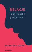 Okładka książki Relacje jakby trochę prawdziwe