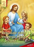 Religia SP 2 podr. Bóg daje nam swojego Syna.. WDS. Autor: Jadwiga Daszyńska. Dadada.pl Okładka książki Religia SP 2 podr. Bóg daje nam swojego Syna.. WDS
