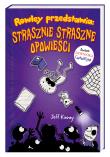 Rowley przedstawia. Strasznie straszne opowieści. Autor: Jeff Kinney, Joanna Wajs. Dadada.pl Okładka książki Rowley przedstawia. Strasznie straszne opowieści