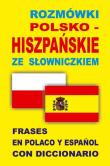 Rozmówki polsko-hiszpańskie ze słowniczkiem. Autor:   Praca zbiorowa. Dadada.pl Okładka książki Rozmówki polsko-hiszpańskie ze słowniczkiem