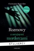 Okładka książki Rozmowy z seryjnymi mordercami. Stalkerzy