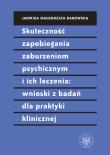 Okładka książki Skuteczność zapobiegania zaburzeniom psychicznym i ich leczenia wnioski z badań dla praktyki klinic