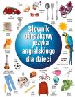 Słownik obrazkowy języka angielskiego dla dzieci. Autor: Opracowanie zbiorowe. Dadada.pl Okładka książki Słownik obrazkowy języka angielskiego dla dzieci
